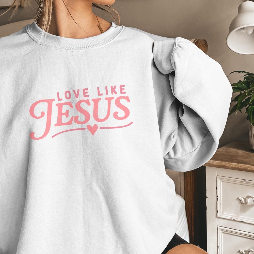 Love Like Jesus PNG, Valentine PNG - 300 DPI Design for T-Shirt