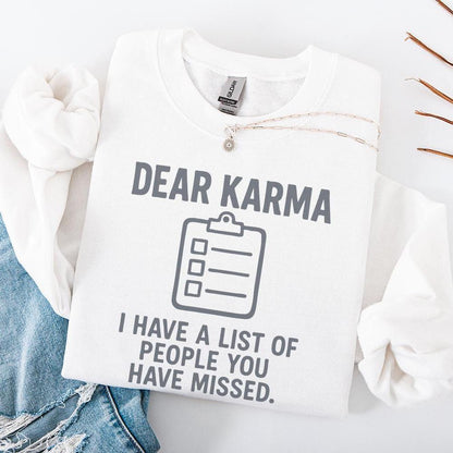 Dear Karma PNG, I Have A List Of People You Have Missed - 300 DPI Design