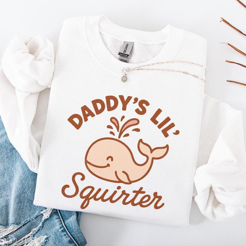 Daddy’s Lil’ Squirter PNG, Cute Whale Digital Download - 300 DPI Design