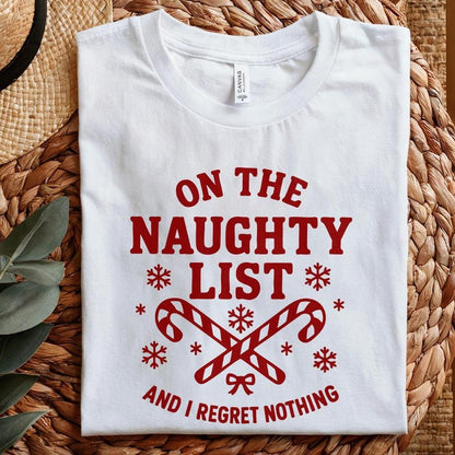 On The Naughty List PNG, Funny Christmas Shirt PNG - 300 DPI Design for