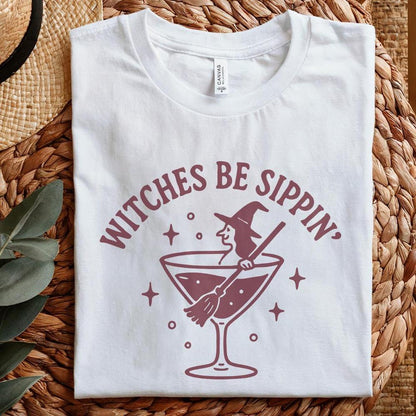 Witches Be Sippin' PNG, Funny Halloween Witch PNG - 300 DPI Design for