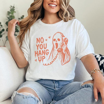 No You Hang Up PNG, Funny Ghost Digital Art - 300 DPI Design for T-Shirt