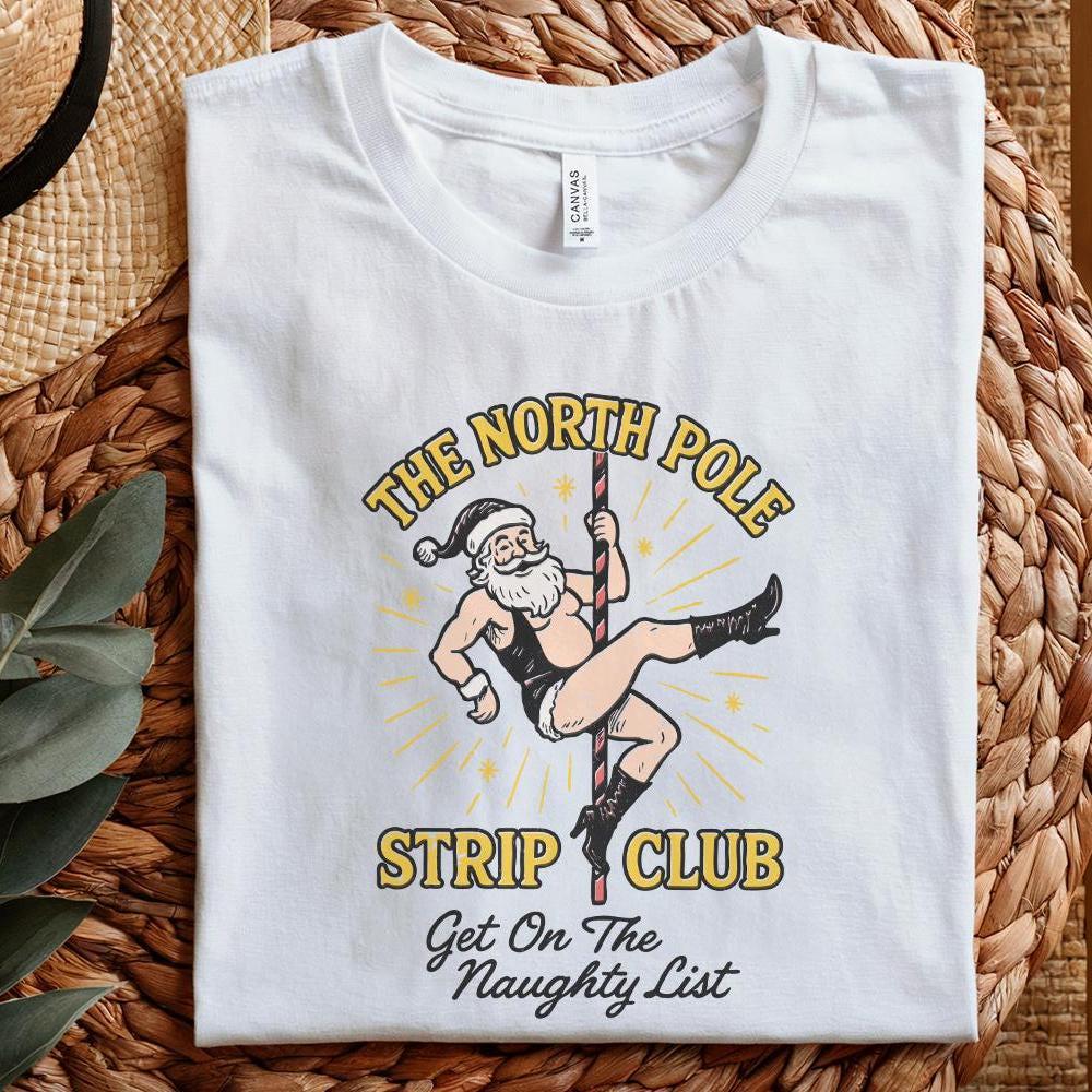 The North Pole Strip Club PNG, Funny Santa Pole Dance - 300 DPI Design