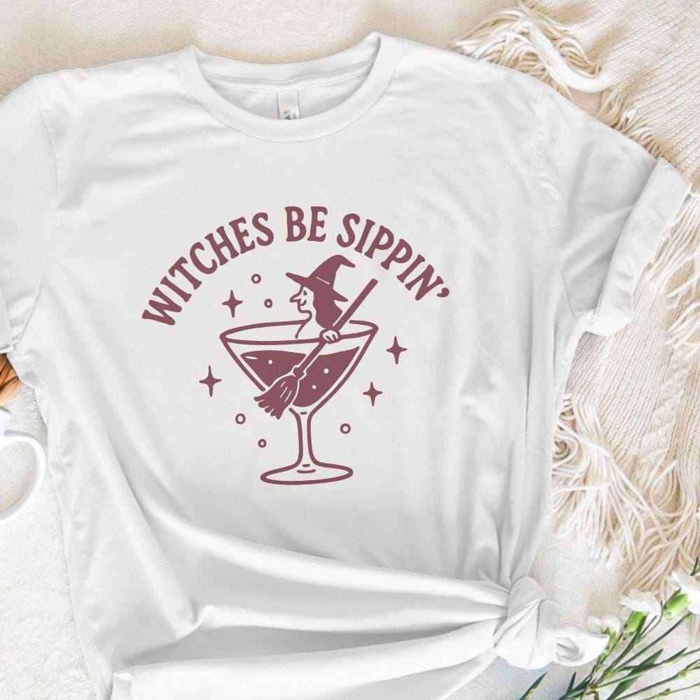 Witches Be Sippin' PNG, Funny Halloween Witch PNG - 300 DPI Design for