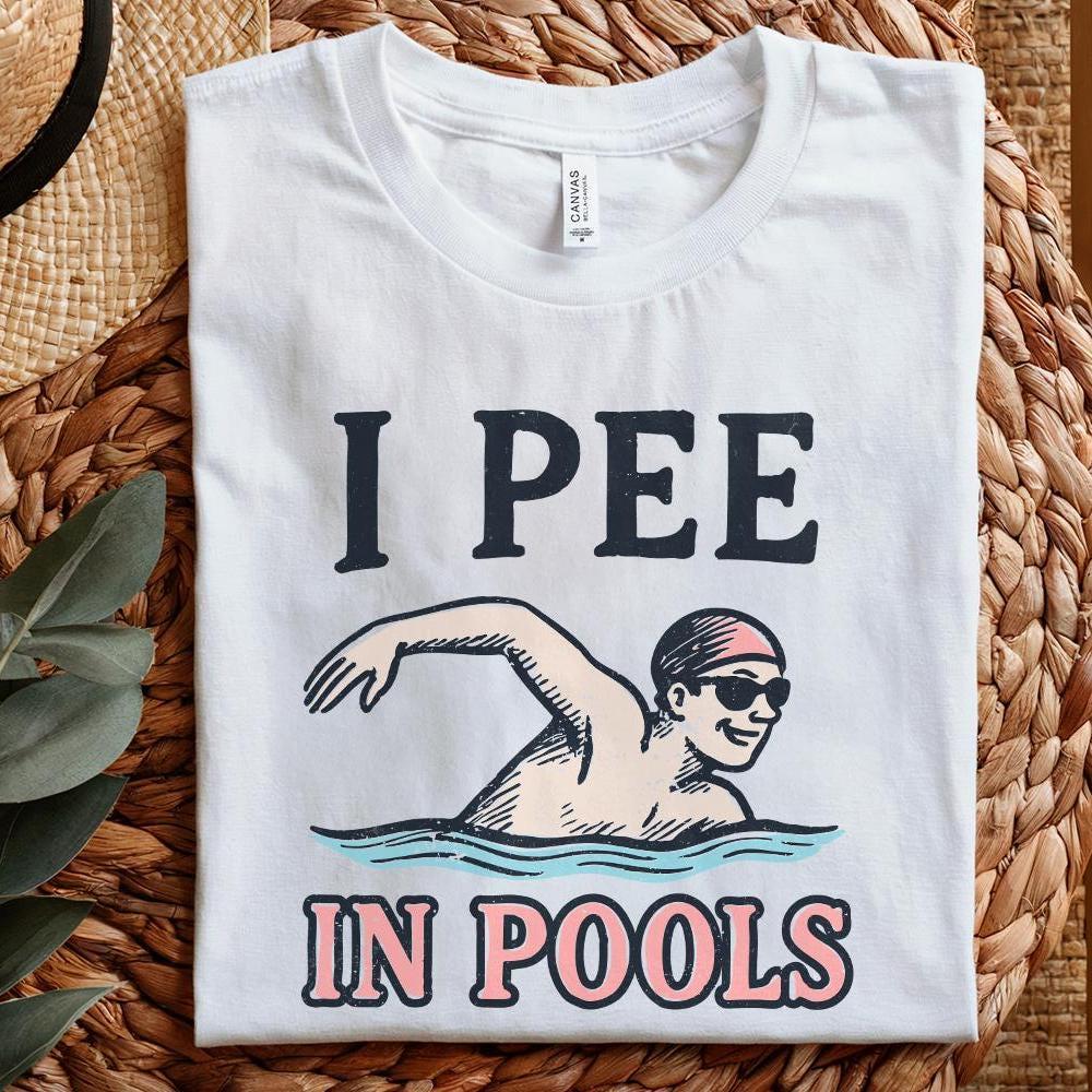 I Pee In Pools PNG Funny Swimmer Shirt Digital Download, Swimming Humor -