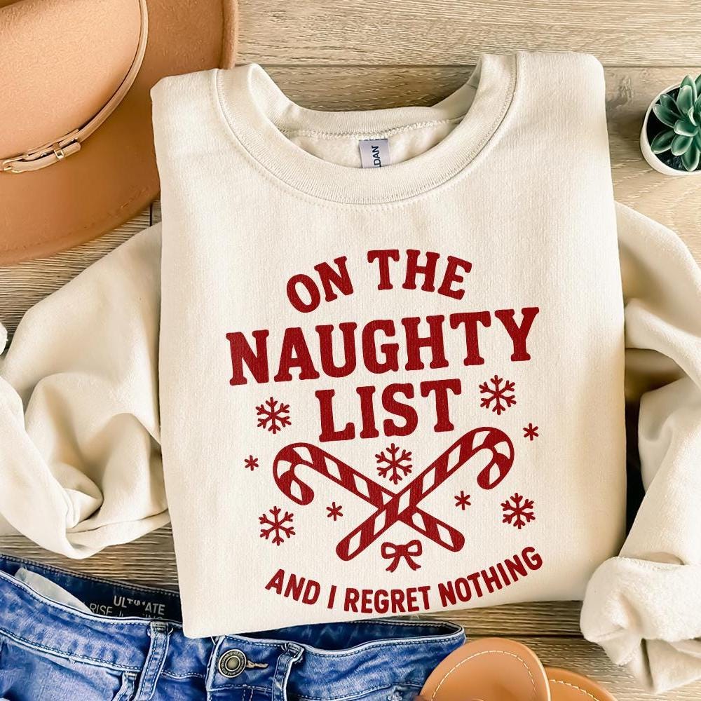 On The Naughty List PNG, Funny Christmas Shirt PNG - 300 DPI Design for