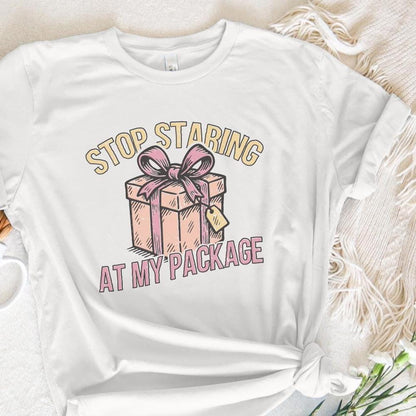 Stop Staring At My Package PNG, Funny Gift Box Shirt - 300 DPI Design for