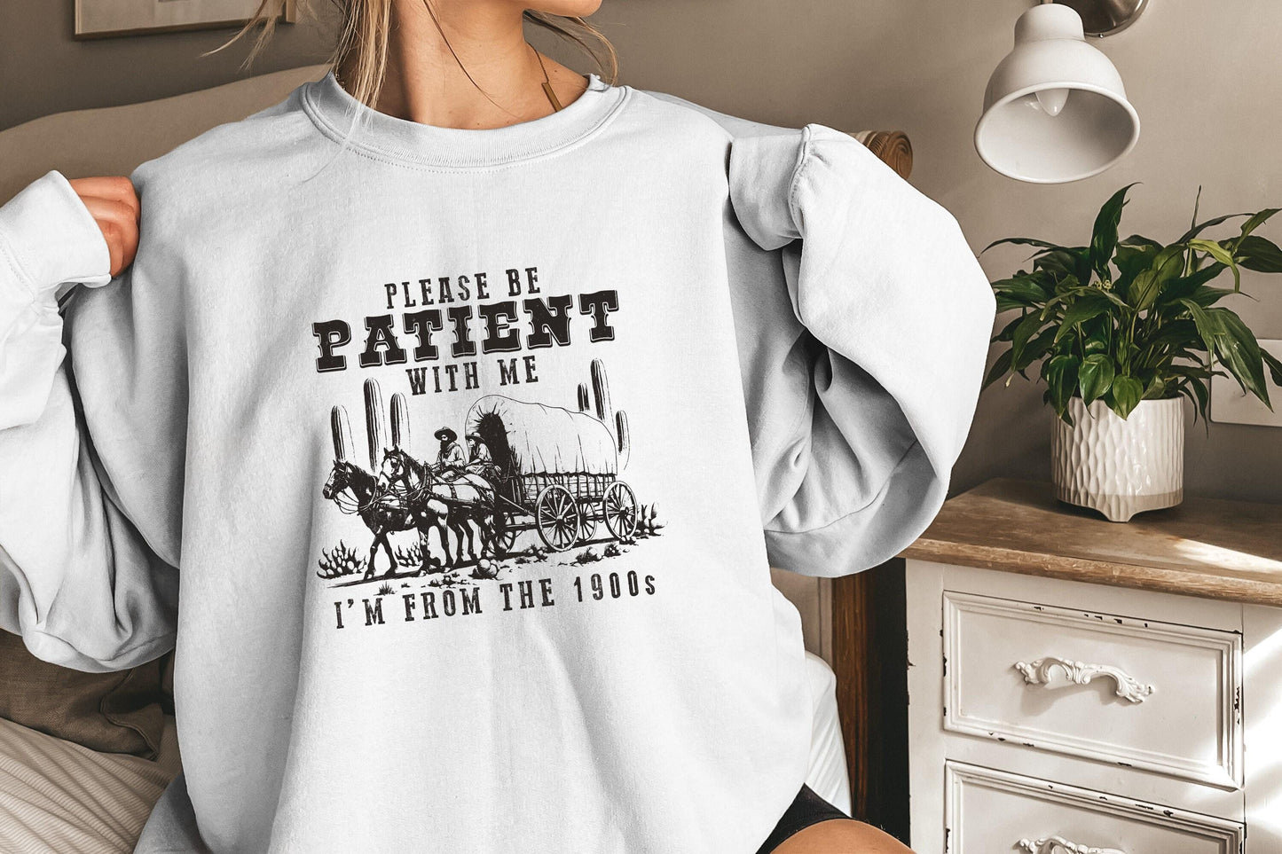 Please Be Patient with Me PNG, Im from the 1900s Funny Quote Design - 300