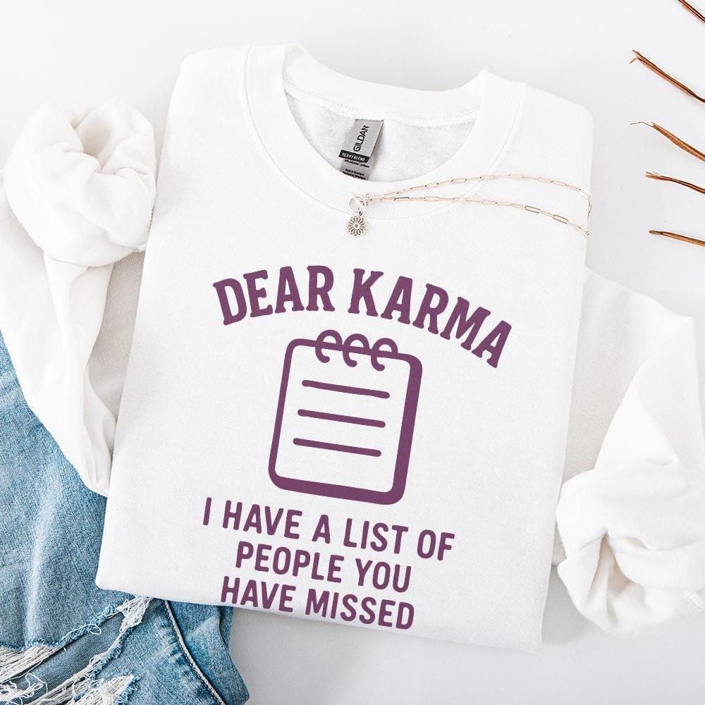 Dear Karma PNG, I Have a List of People You Have Missed PNG - 300 DPI