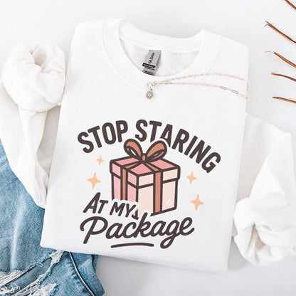 Stop Staring At My Package PNG, Funny Gift Box Shirt Design - 300 DPI