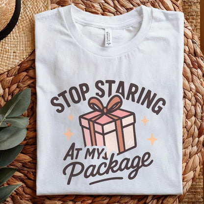 Stop Staring At My Package PNG, Funny Gift Box Shirt Design - 300 DPI