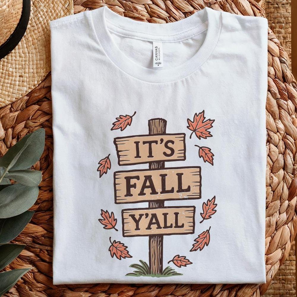 It's Fall Y'all PNG, Autumn Sign Digital Download - 300 DPI Design for