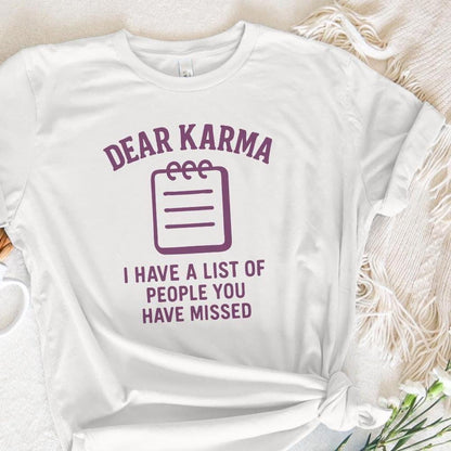 Dear Karma PNG, I Have a List of People You Have Missed PNG - 300 DPI