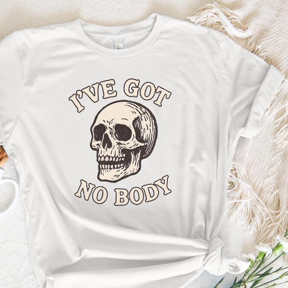 I've Got No Body PNG, Skeleton Skull Art - 300 DPI Design for T-Shirt