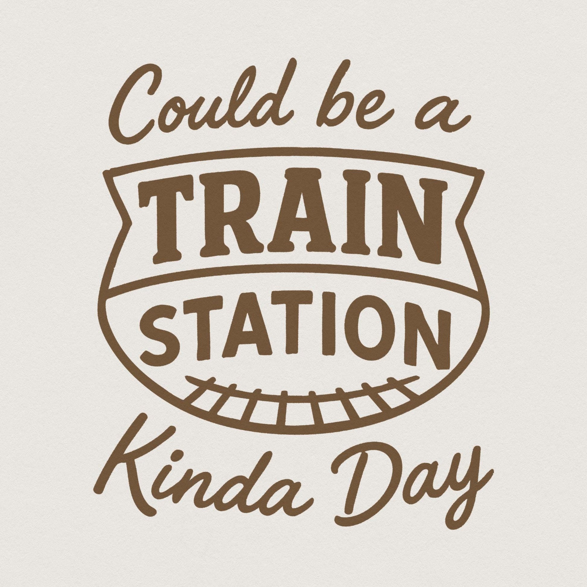 Could Be A Train Station Kinda Day PNG, Train Station PNG - 300 DPI