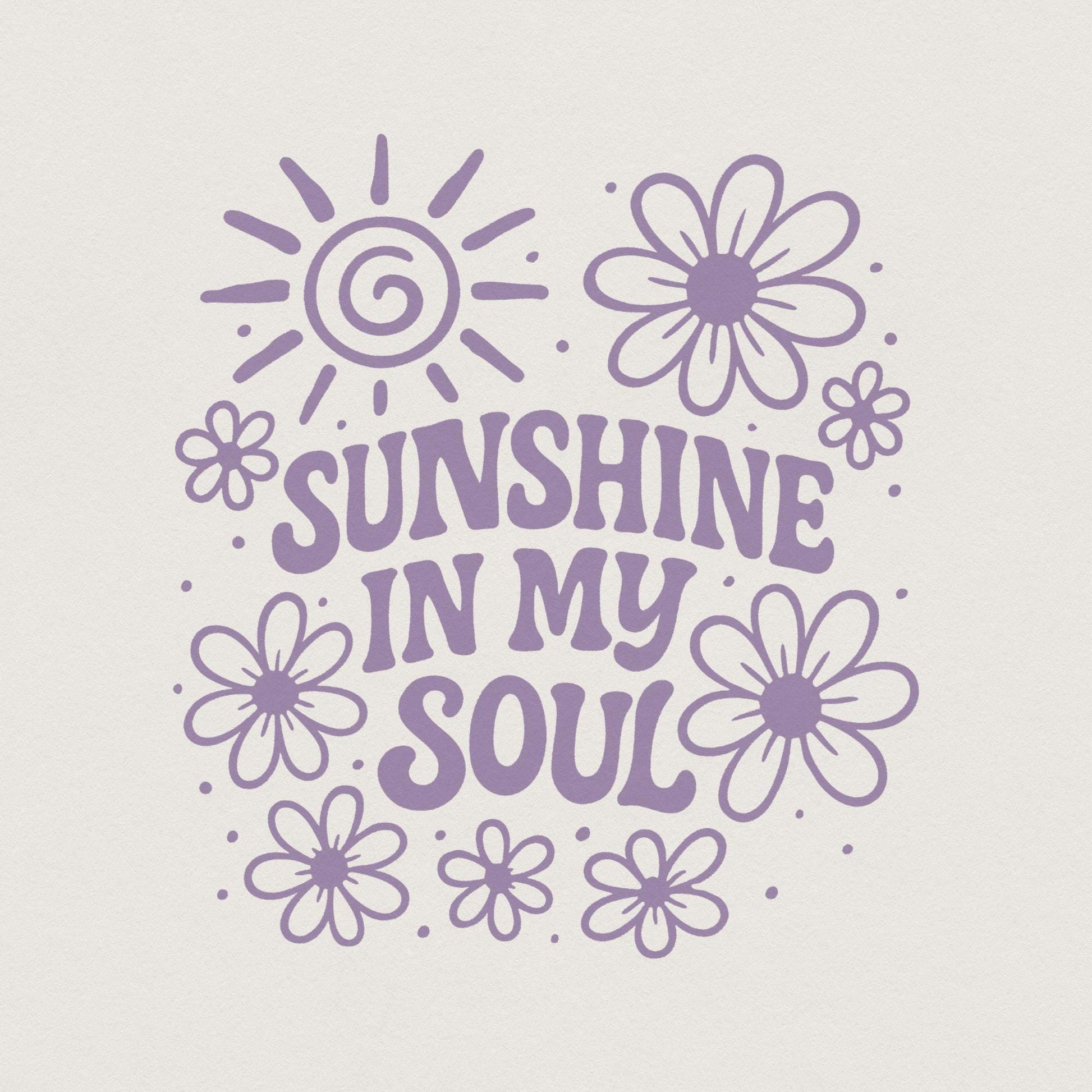 Sunshine In My Soul PNG, Retro Flower PNG - 300 DPI Design for T-Shirt