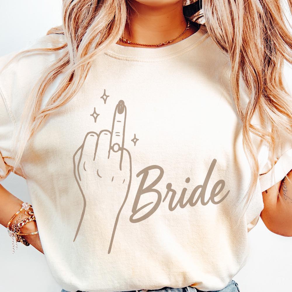Bride Middle Finger PNG, Funny Bridal Shower Shirt - 300 DPI Design for