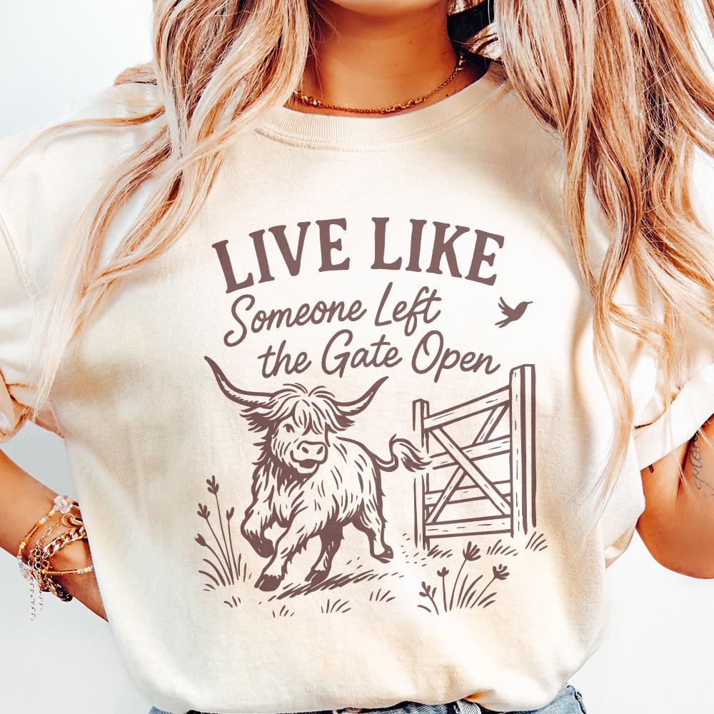 Live Like Someone Left The Gate Open PNG, Highland Cow Digital Art - 300