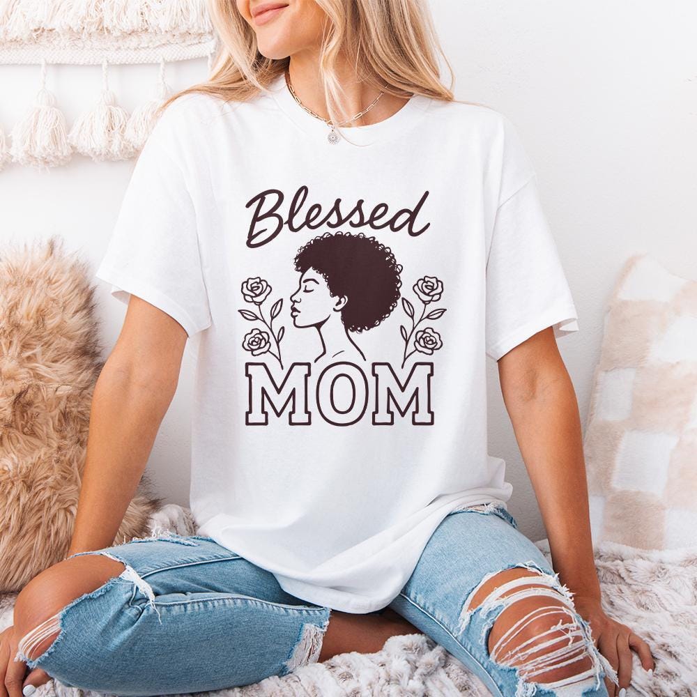 Blessed Mom PNG, Black Woman Mother Art - 300 DPI Design for T-Shirt