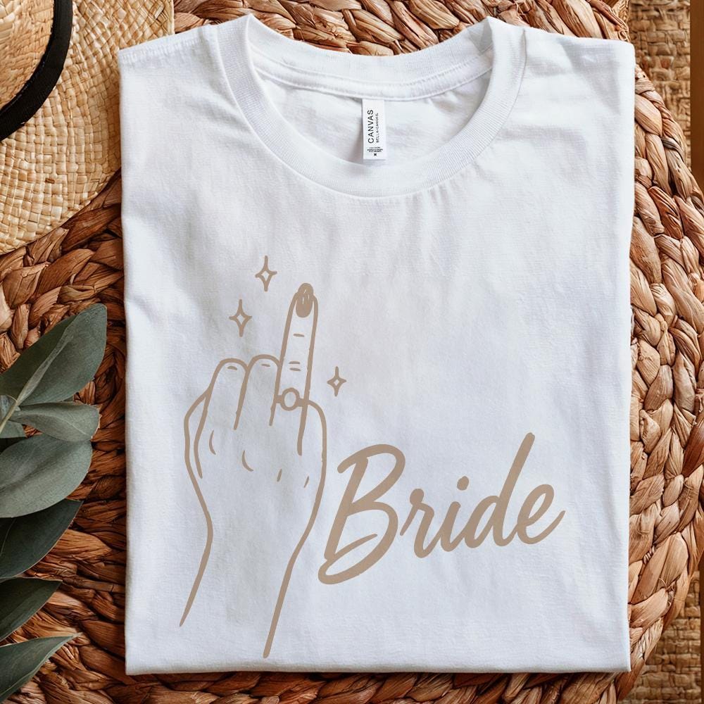 Bride Middle Finger PNG, Funny Bridal Shower Shirt - 300 DPI Design for