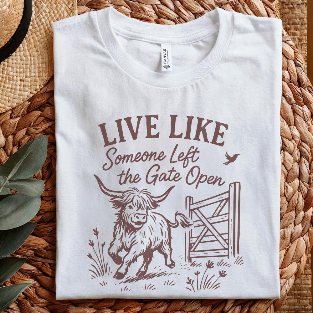 Live Like Someone Left The Gate Open PNG, Highland Cow Digital Art - 300