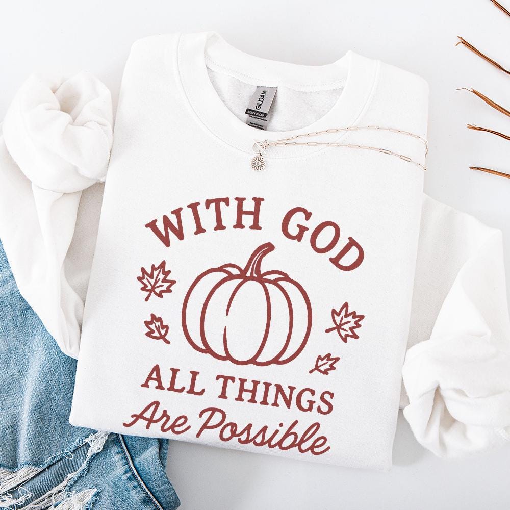 With God All Things Are Possible PNG, Pumpkin Fall Shirt - 300 DPI Design