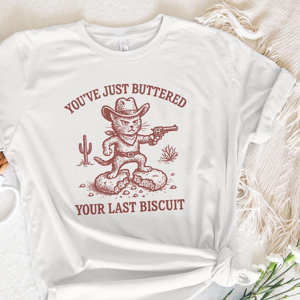 You’ve Just Buttered Your Last Biscuit PNG, Funny Cowboy Cat Digital