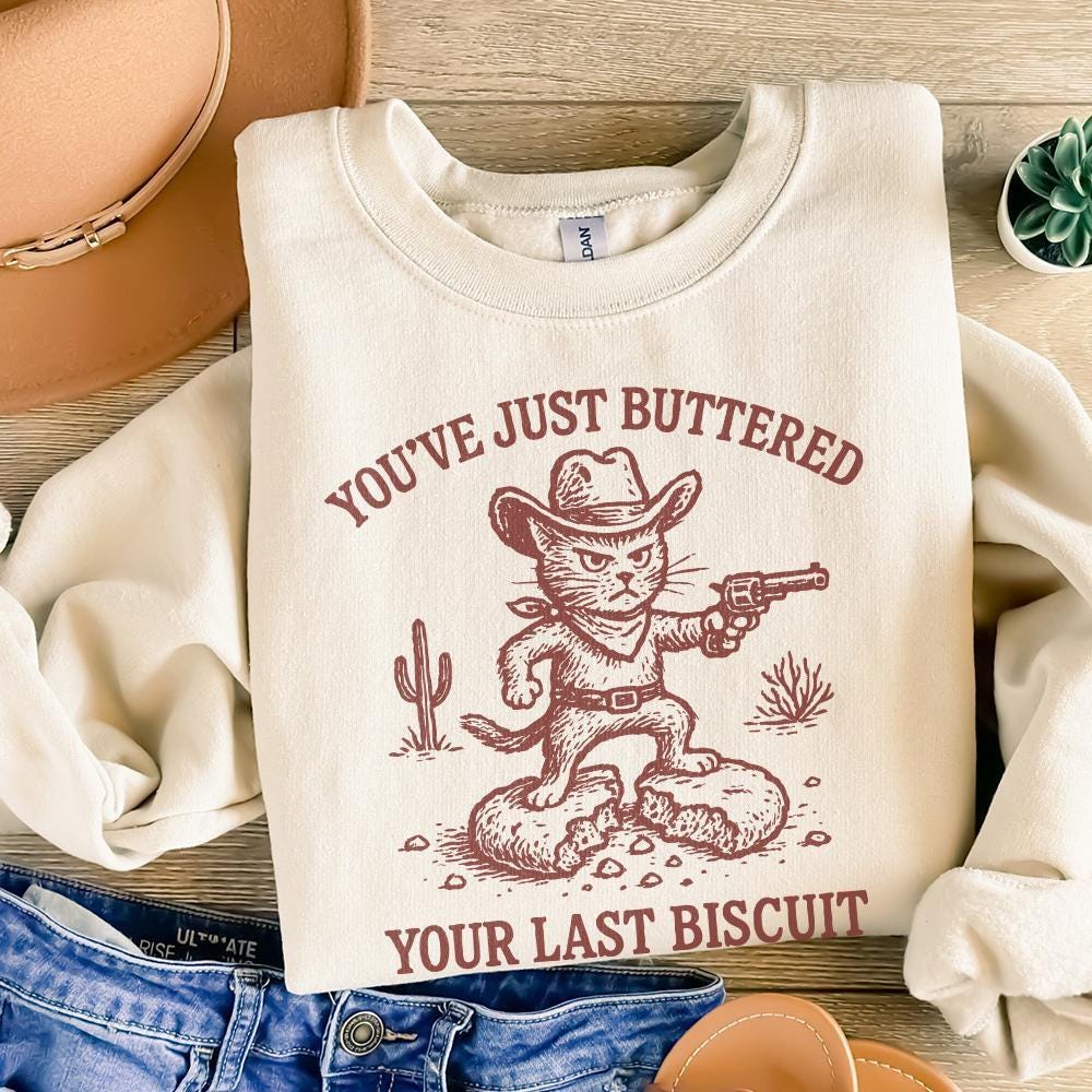 You’ve Just Buttered Your Last Biscuit PNG, Funny Cowboy Cat Digital