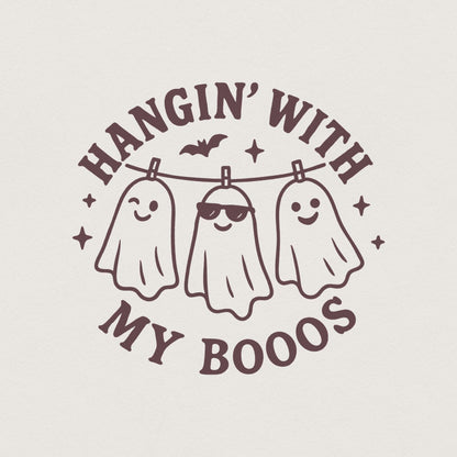 Hangin' With My Boos PNG, Funny Ghost Friends Shirt - 300 DPI Design for