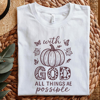 With God All Things Are Possible PNG, Fall Christian Shirt - 300 DPI