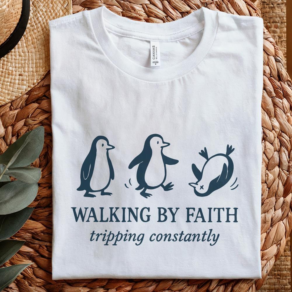 Walking By Faith PNG, Tripping Constantly Penguin Shirt - 300 DPI Design
