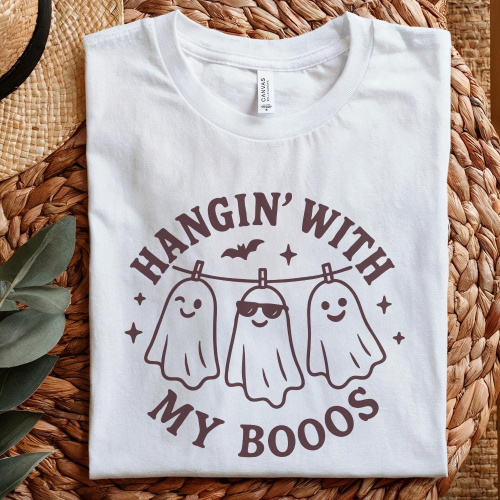 Hangin' With My Boos PNG, Funny Ghost Friends Shirt - 300 DPI Design for