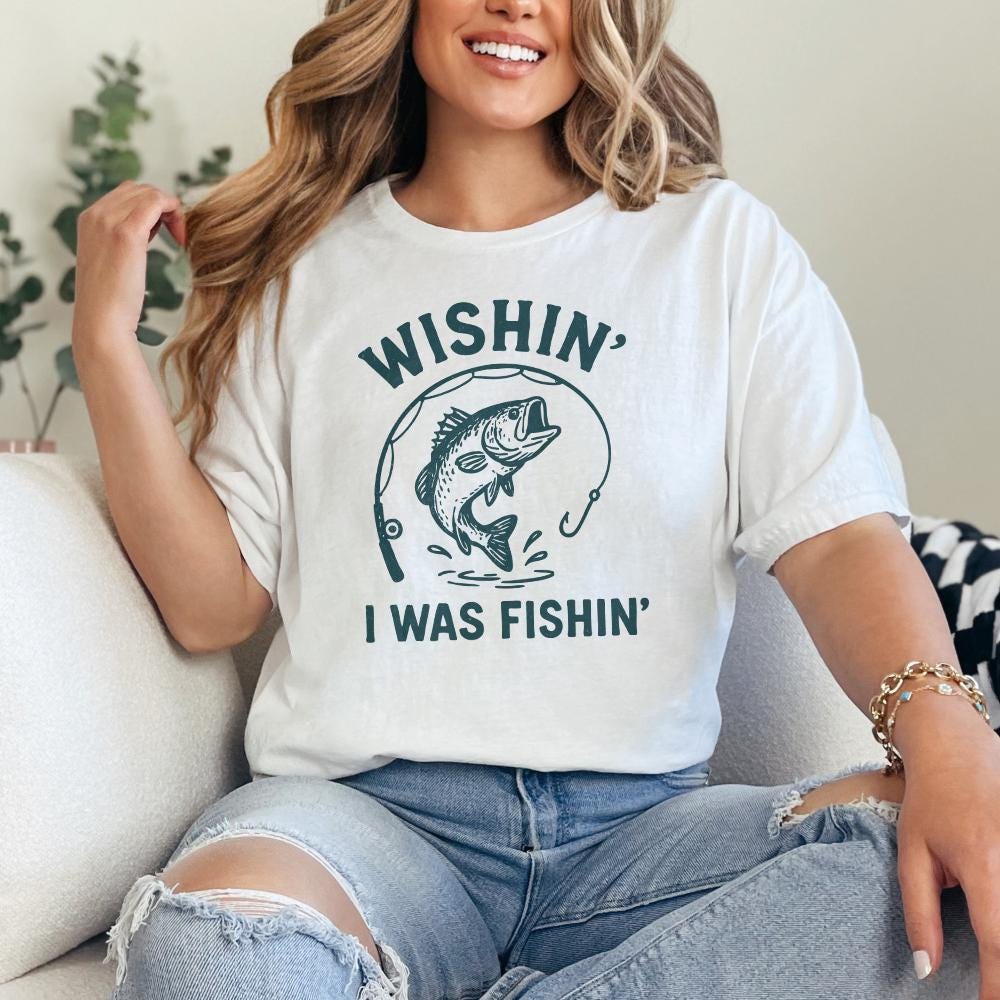 Wishin' I Was Fishin' PNG, Funny Fishing Design - 300 DPI Design for