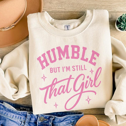 Humble But I’m Still That Girl PNG, Inspirational Shirt Design - 300 DPI
