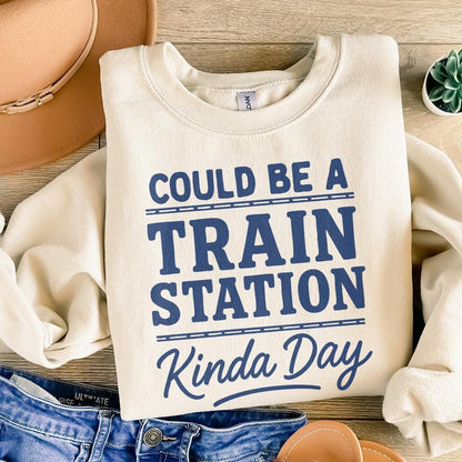 Could Be A Train Station Kinda Day PNG, Train Lover Shirt PNG - 300 DPI