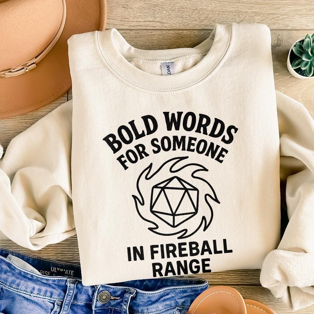 Bold Words For Someone In Fireball Range PNG, DnD Funny Digital Download