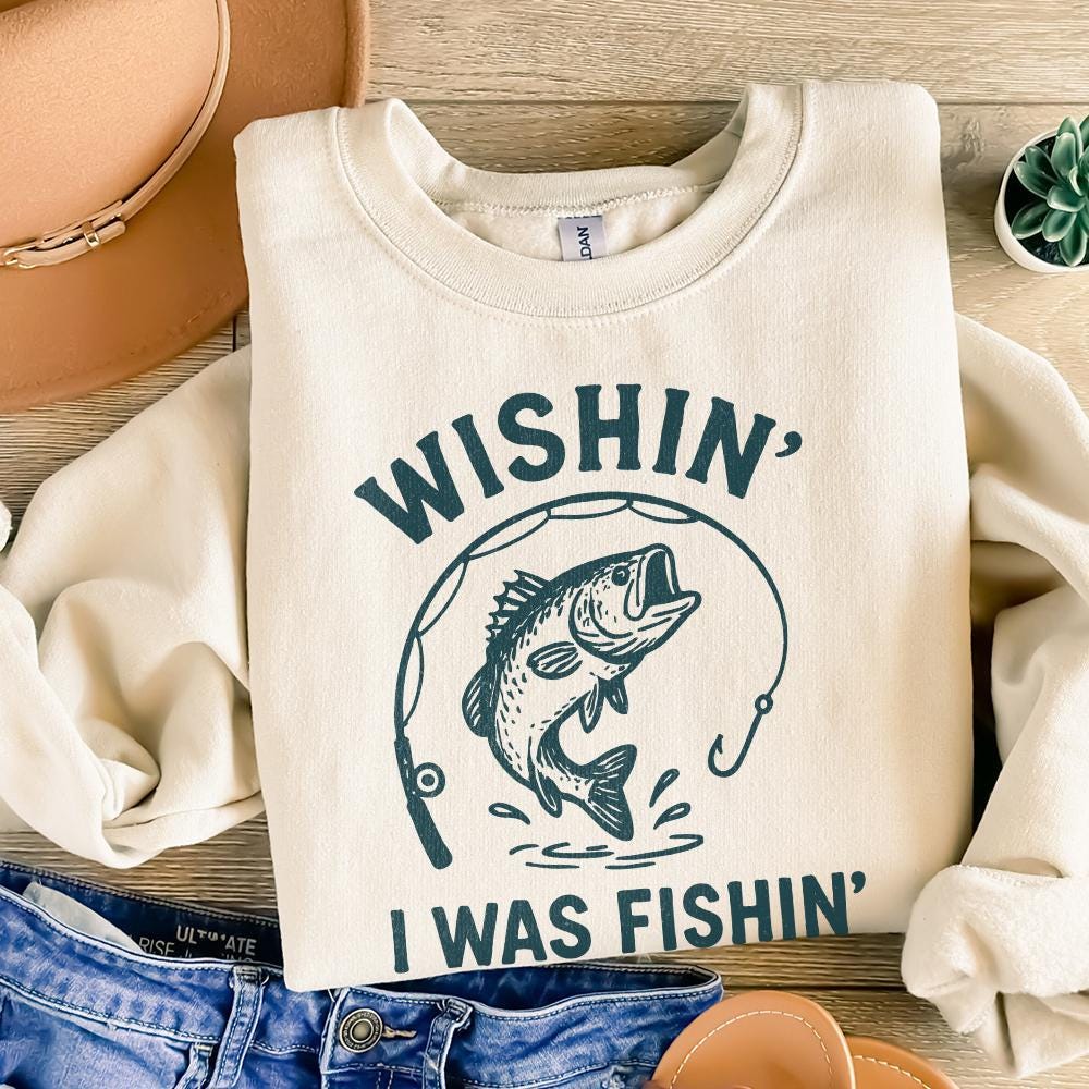 Wishin' I Was Fishin' PNG, Funny Fishing Design - 300 DPI Design for