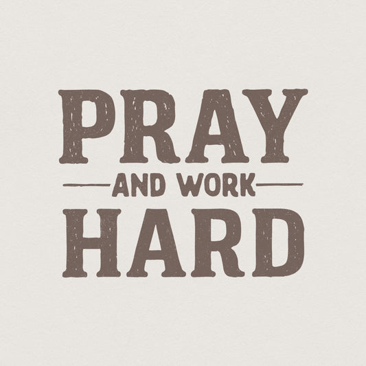 Pray And Work Hard PNG, Motivational Shirt Design - 300 DPI Design for