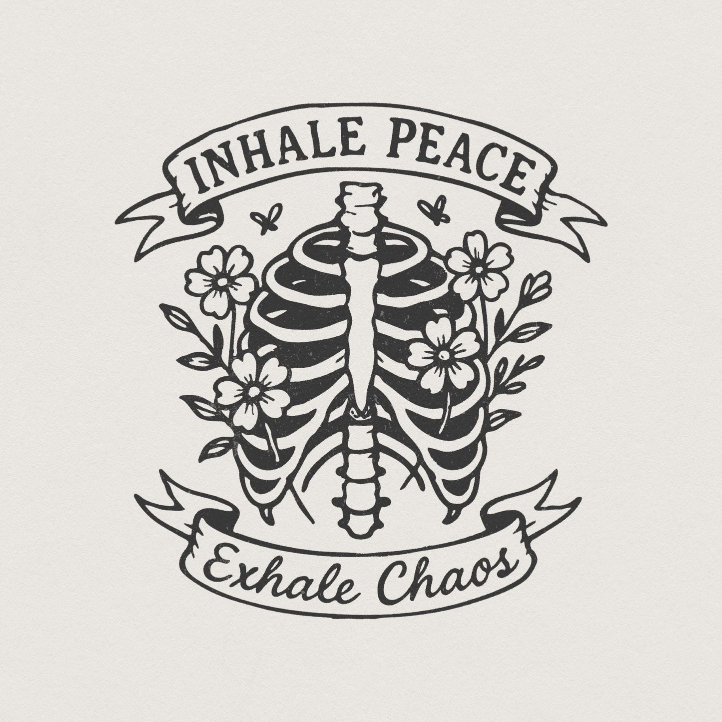Inhale Peace Exhale Chaos PNG, Skeleton Floral Digital Download - 300 DPI