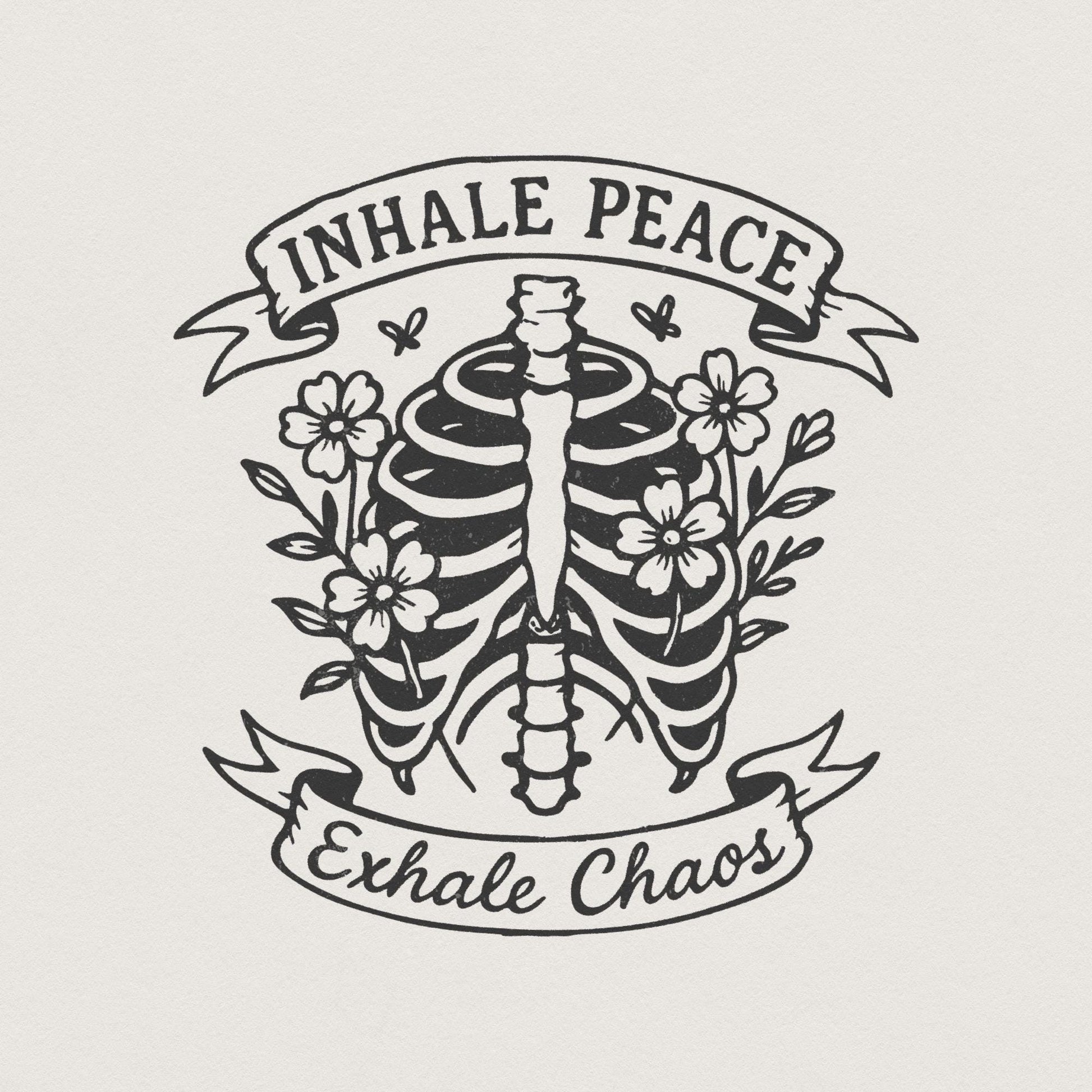 Inhale Peace Exhale Chaos PNG, Skeleton Floral Digital Download - 300 DPI