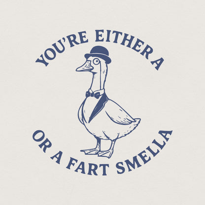 You're Either a Fart Smella PNG, Funny Goose Digital Download - 300 DPI