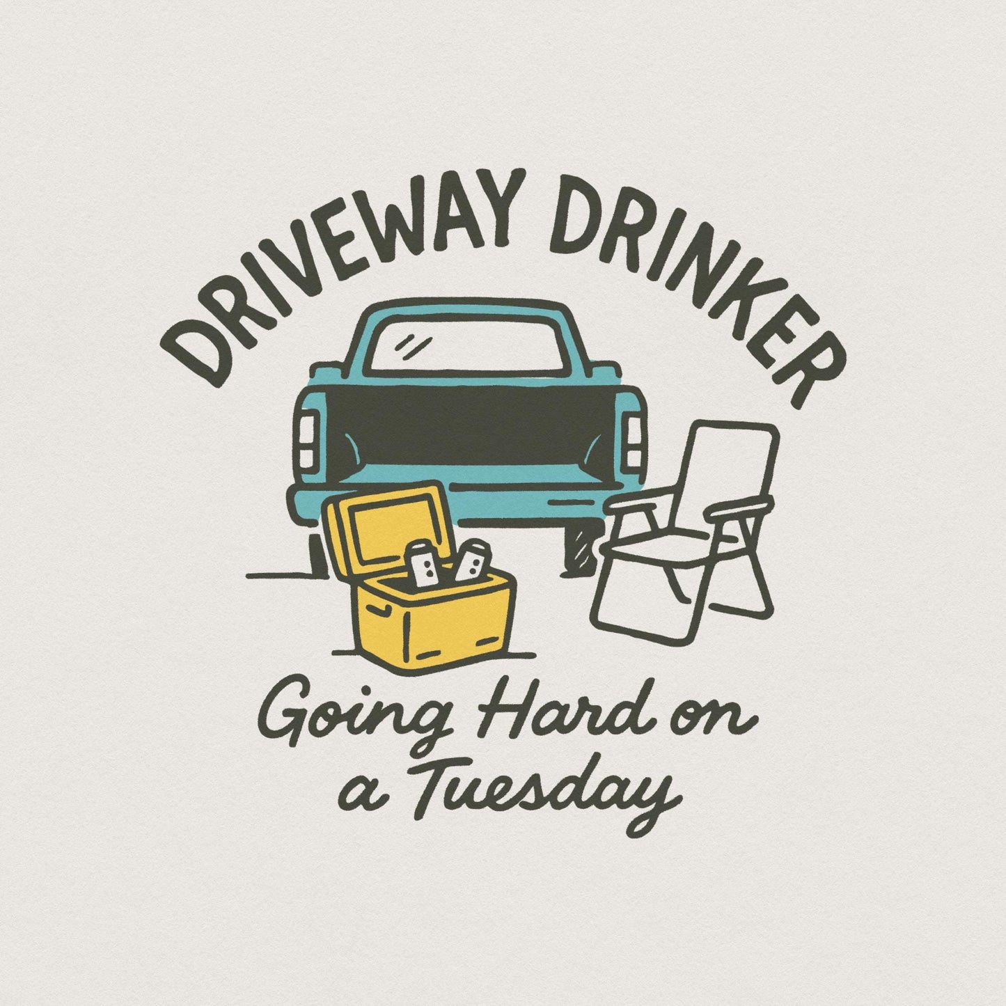Driveway Drinker PNG, Going Hard on a Tuesday - 300 DPI Design for T-Shirt