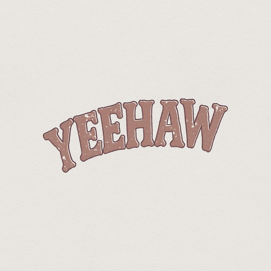 Yeehaw PNG, Western Aesthetic Digital Download - 300 DPI Design for T-Shirt