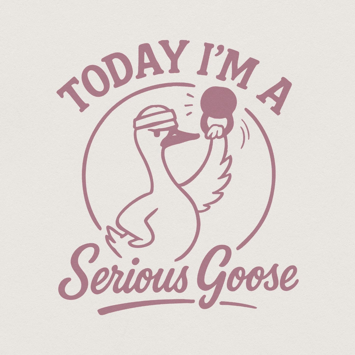 Today I'm A Serious Goose PNG, Funny Goose Digital Download - 300 DPI