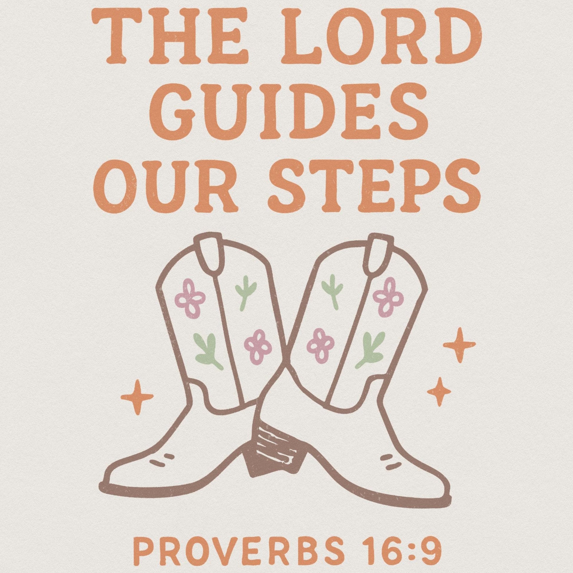 The Lord Guides Our Steps PNG, Proverbs 16:9 Western Boots Art - 300 DPI