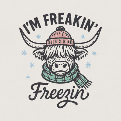 I'm Freakin' Freezin' PNG, Highland Cow Winter Shirt - 300 DPI Design for