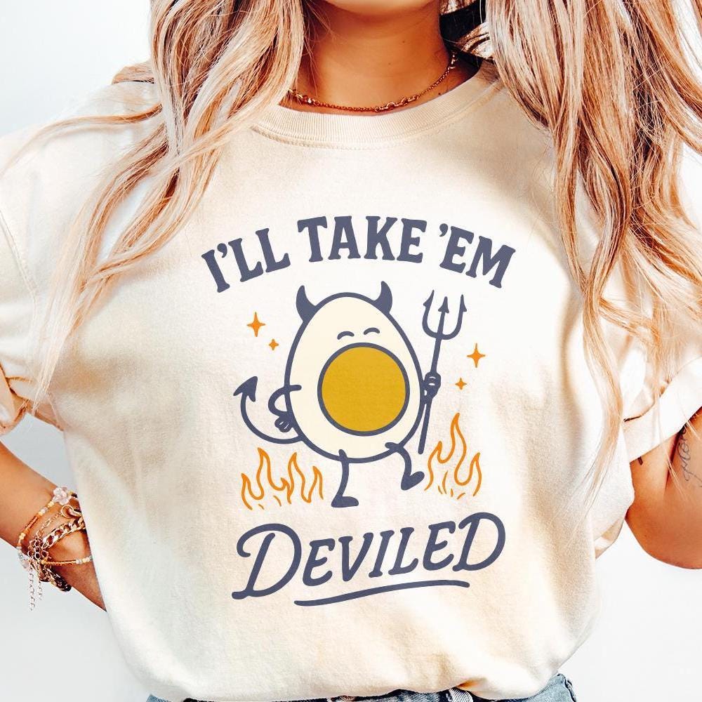 I'll Take 'Em Deviled PNG, Funny Egg Digital Download - 300 DPI Design
