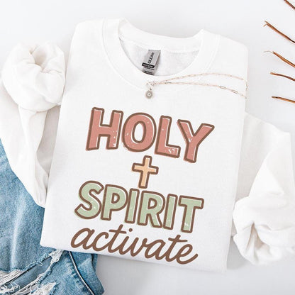 Holy Spirit Activate PNG, Faith Christian Shirt - 300 DPI Design for