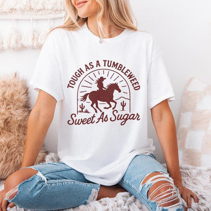 Tough As A Tumbleweed Sweet As Sugar PNG, Western Cowgirl Shirt - 300 DPI