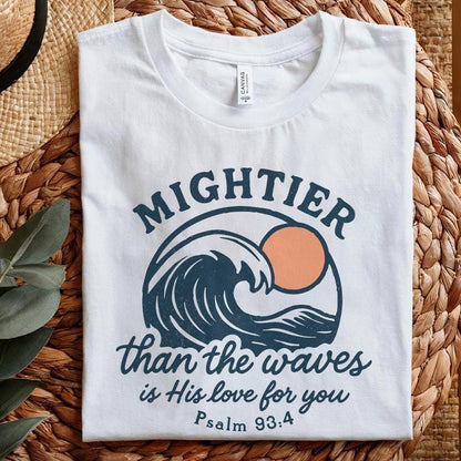 Mightier Than The Waves PNG, Psalm 93 4 Bible Verse Shirt - 300 DPI